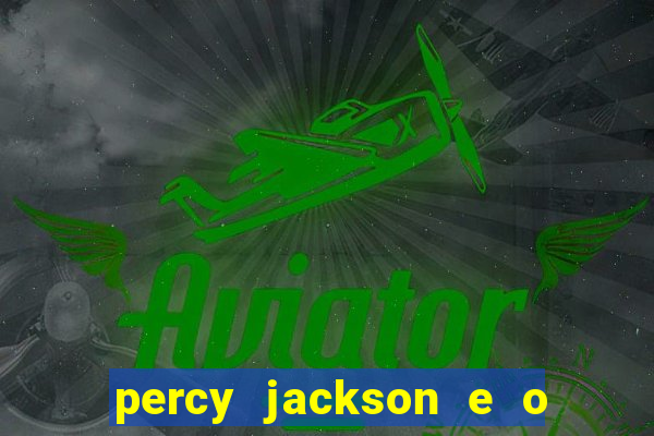 percy jackson e o mar de monstros drive